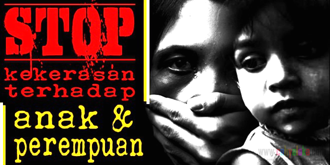 Stop Kekerasan Pada Perempuan dan Anak