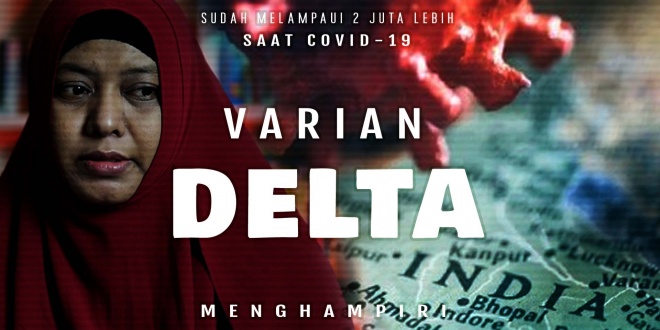 Sudah Melampaui 2 Juta Lebih, Saat Covid-19 Varian Delta Menghampiri