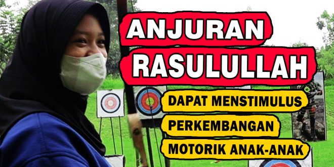 Merangsang Perkembangan Motorik Anak